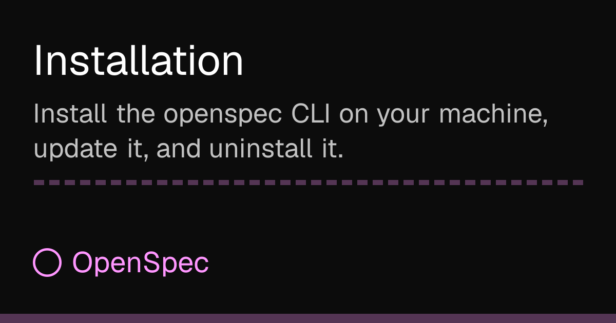 Installation | OpenSpec